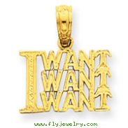 14K Gold I Want, Want, Want Pendant