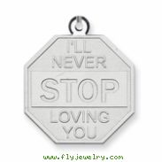 Sterling Silver I'll Never stop loving you Charm